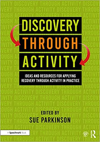 Discovery Through Activity: Ideas and Resources for Applying Recovery Through Activity in Practice - Orginal Pdf